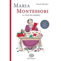 Maria Montessori. La voce...