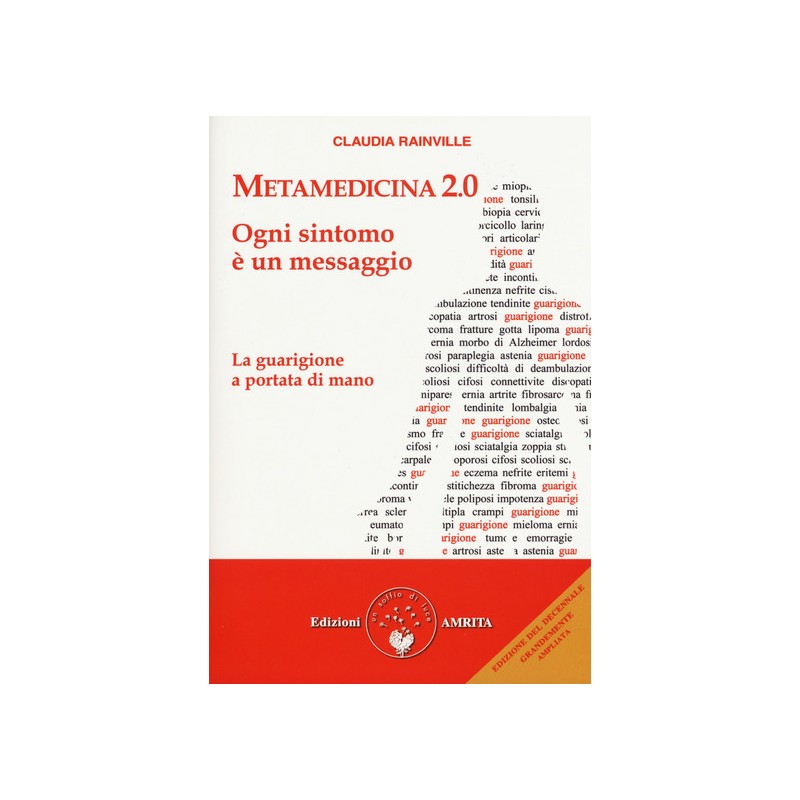 Metamedicina 2.0. Ogni sintomo è un messaggio