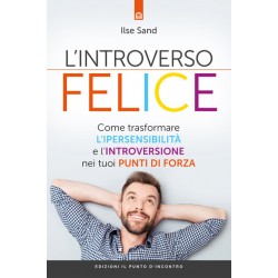 L' introverso felice. Come...