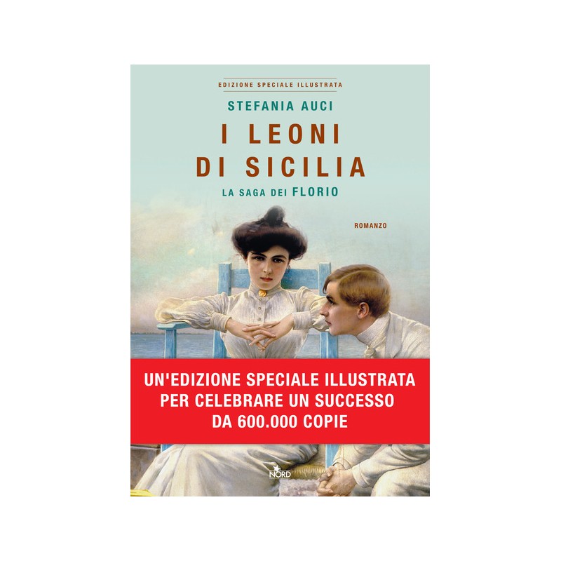 I Leoni di Sicilia. La saga dei Florio - Stefania Auci - Libro