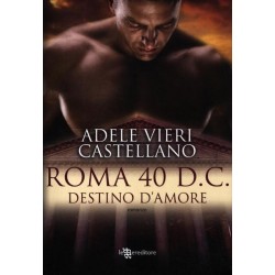 Roma 40 d.C. Destino d'amore
