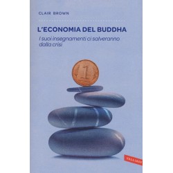 L' economia del Buddha. I...